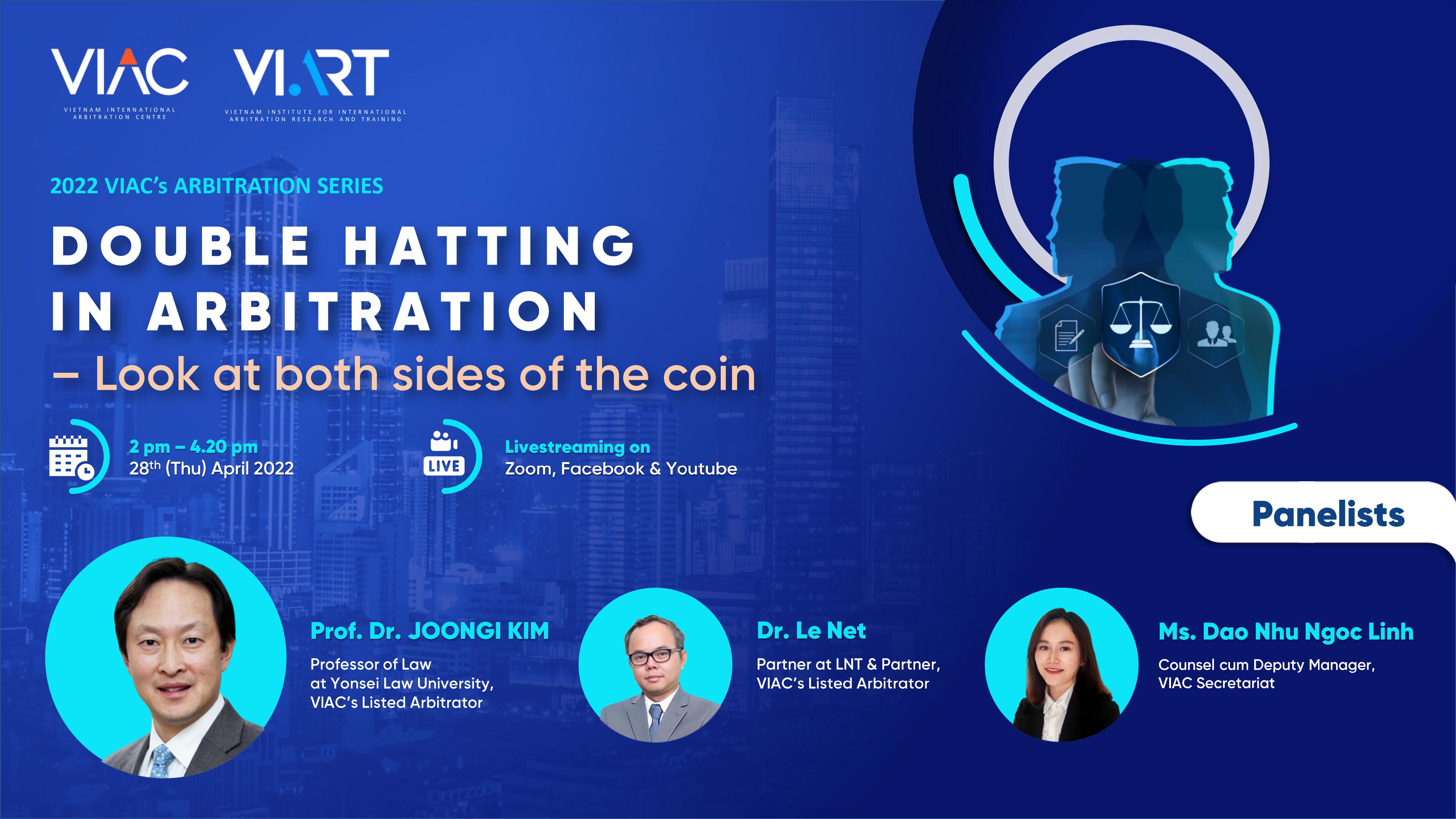 [RECAP VAS 2022] Chủ đề 03: Xung đột vai trò trong trọng tài – Tính hai mặt của vấn đề (Tạm dịch: Double hatting in arbitration: Look at the both sides of the coin)